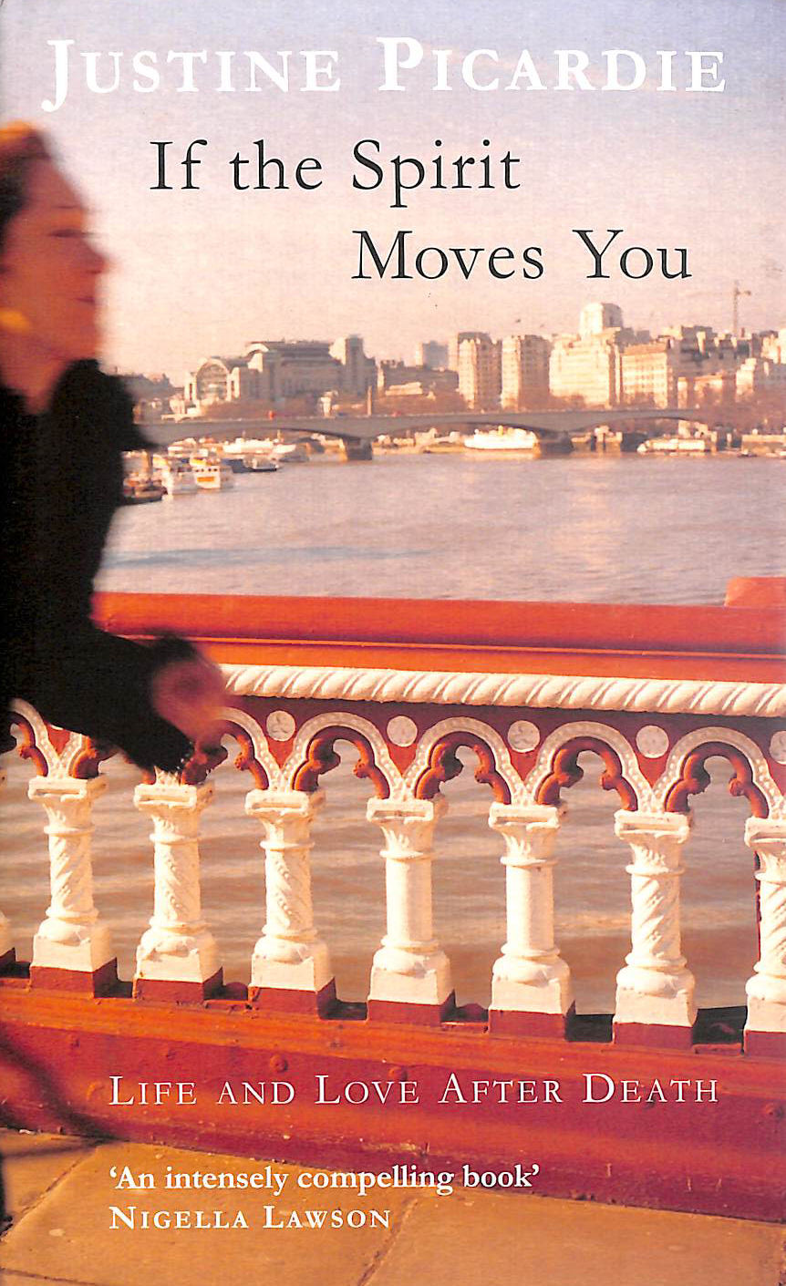 If The Spirit Moves You: Love and Life After Death