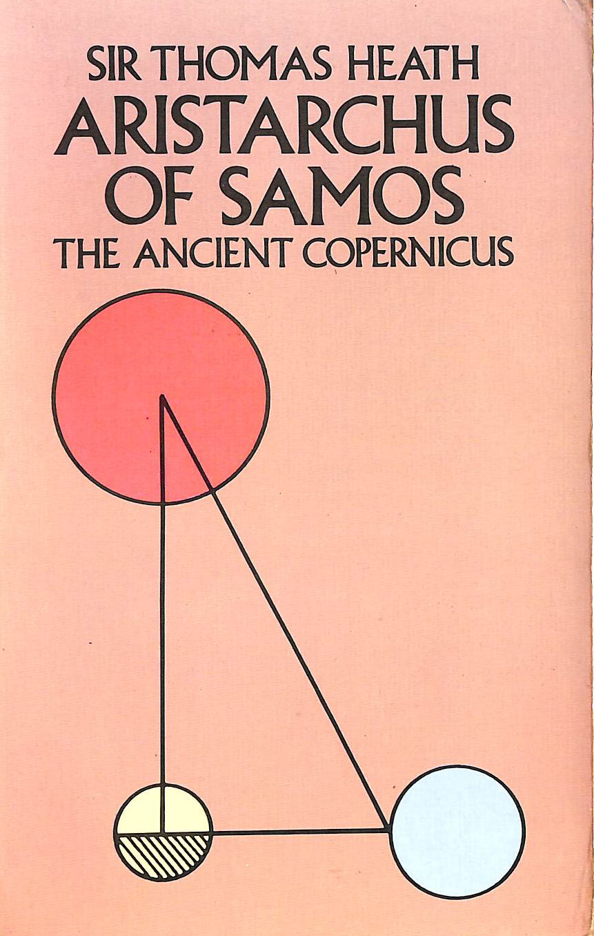 Aristarchus of Samos: The Ancient Copernicus