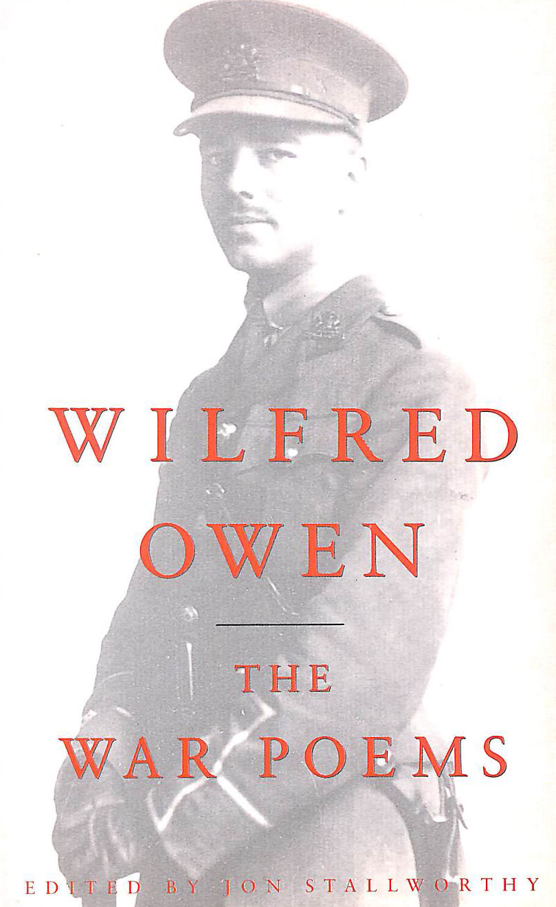 The War Poems Of Wilfred Owen