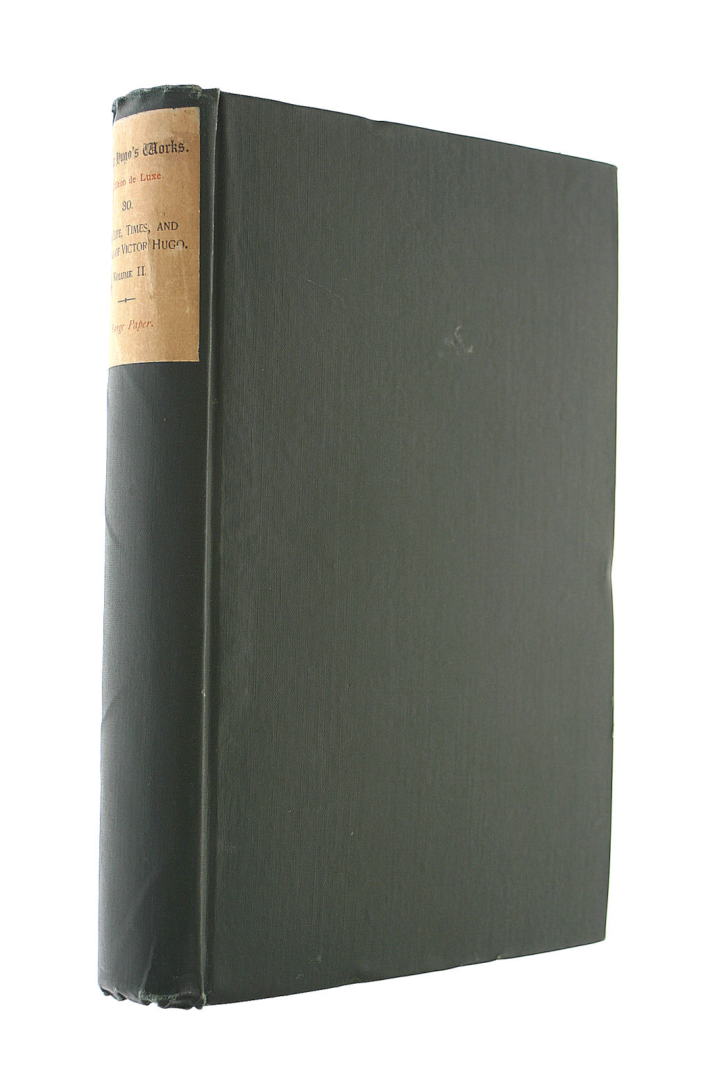 The Life, Times, And Works Of Victor Hugo. Volume II Only