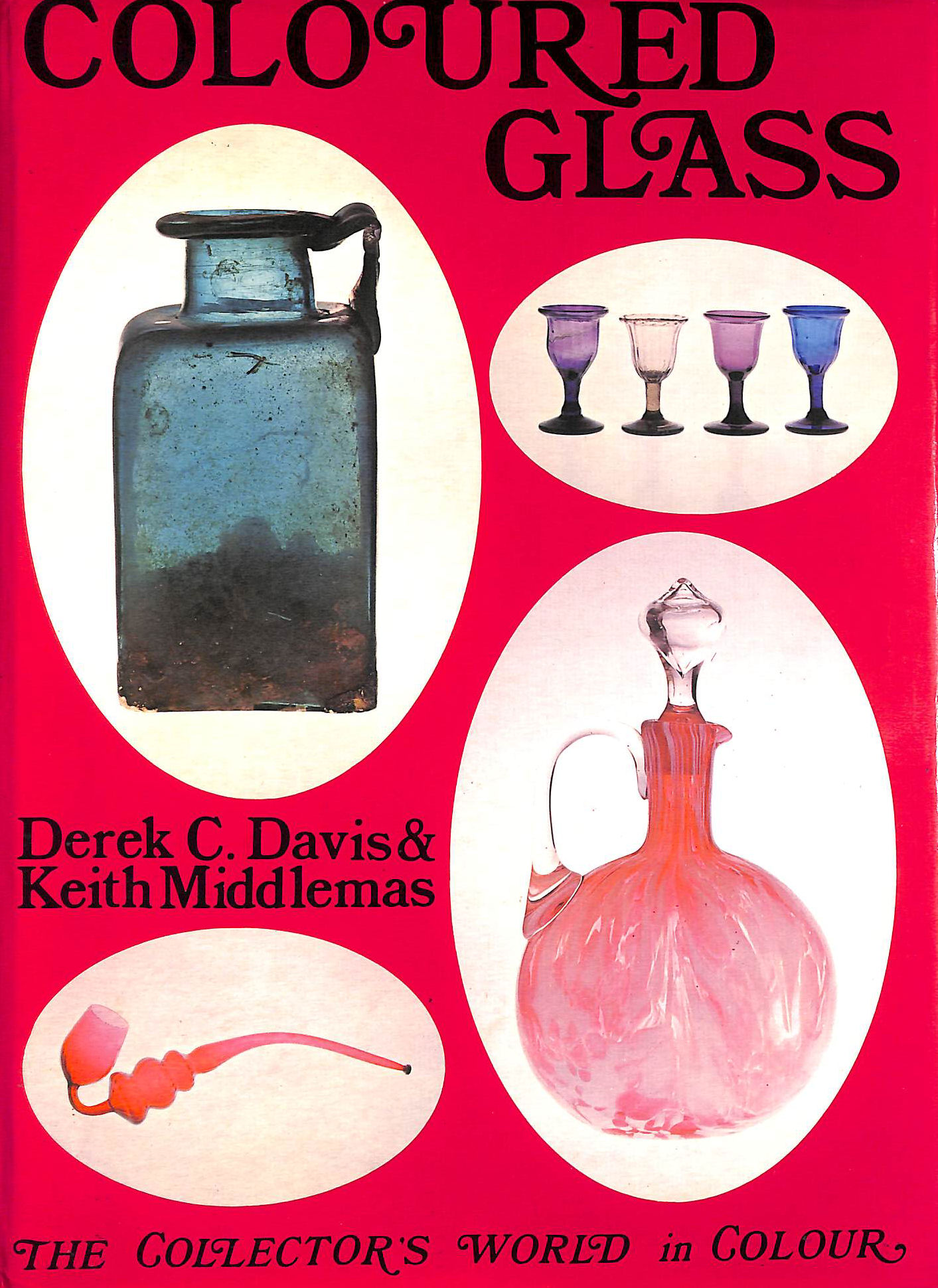 Coloured Glass (Collector's World in Colour S.)