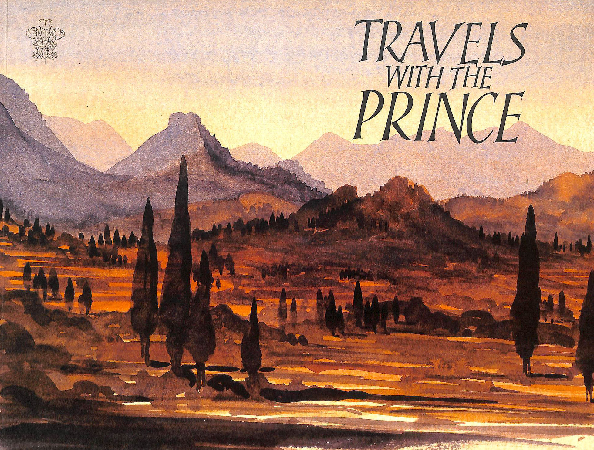 Travels with the Prince: Paintings and Drawings Selected by H.R.H.the Prince of Wales