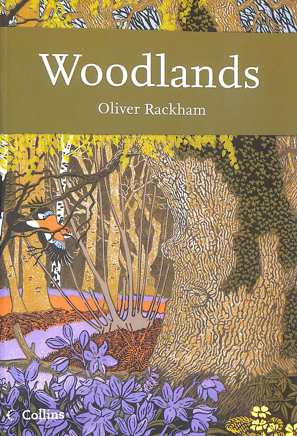 Collins New Naturalist Library (100) Woodlands