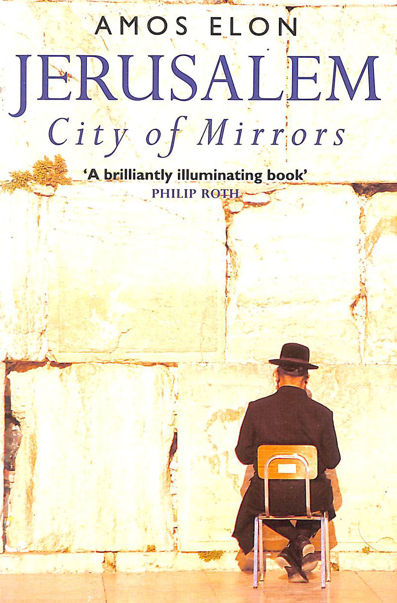 Jerusalem: City of Mirrors