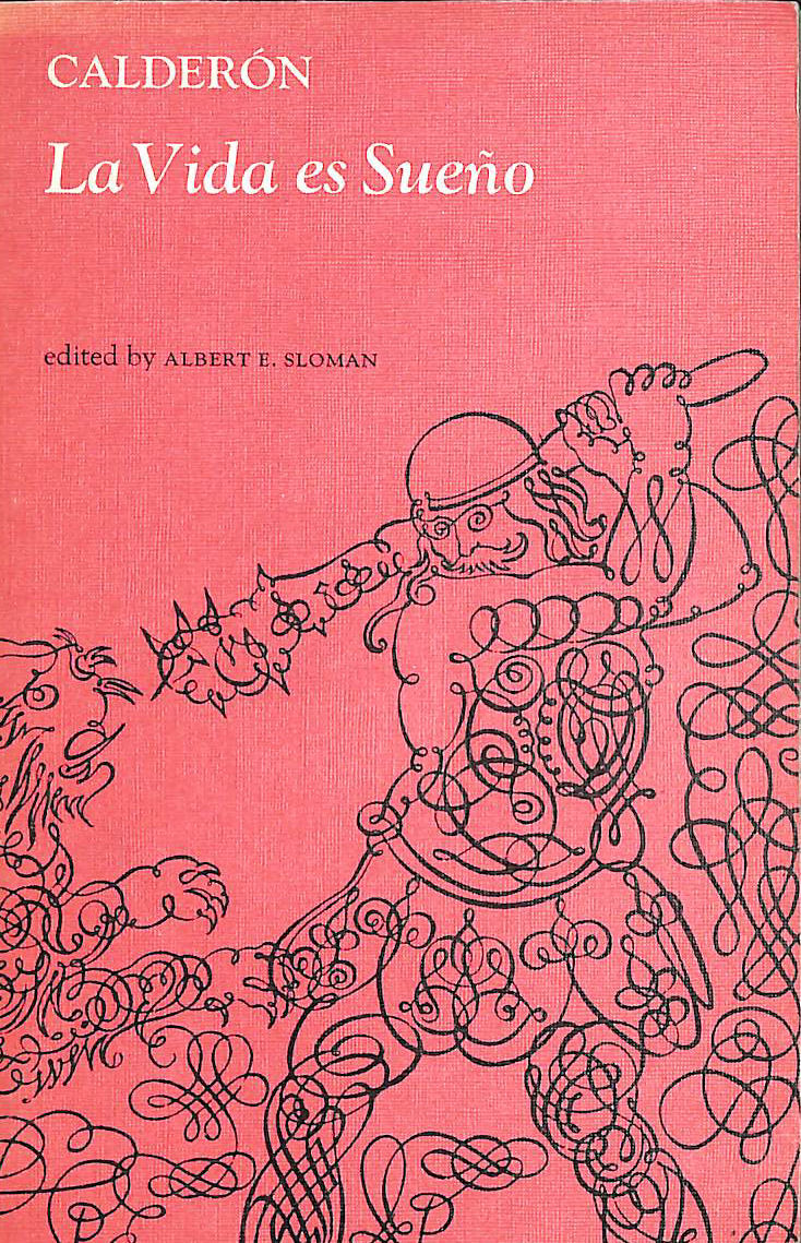 La Vida es Sueno, Life is a Dream (Spanish Texts)