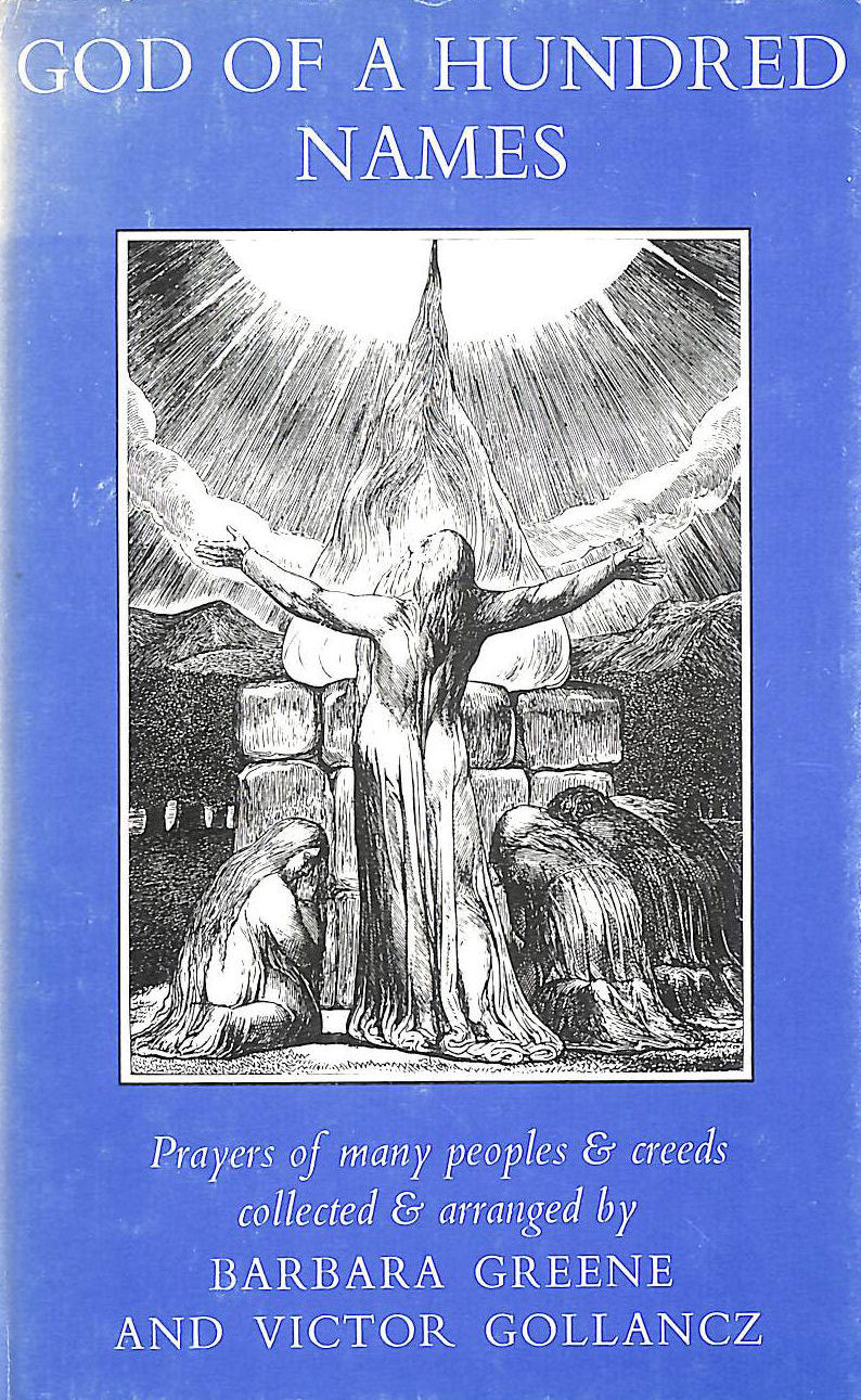 God of a Hundred Names: Prayers and Meditations from Many Faiths and Peoples