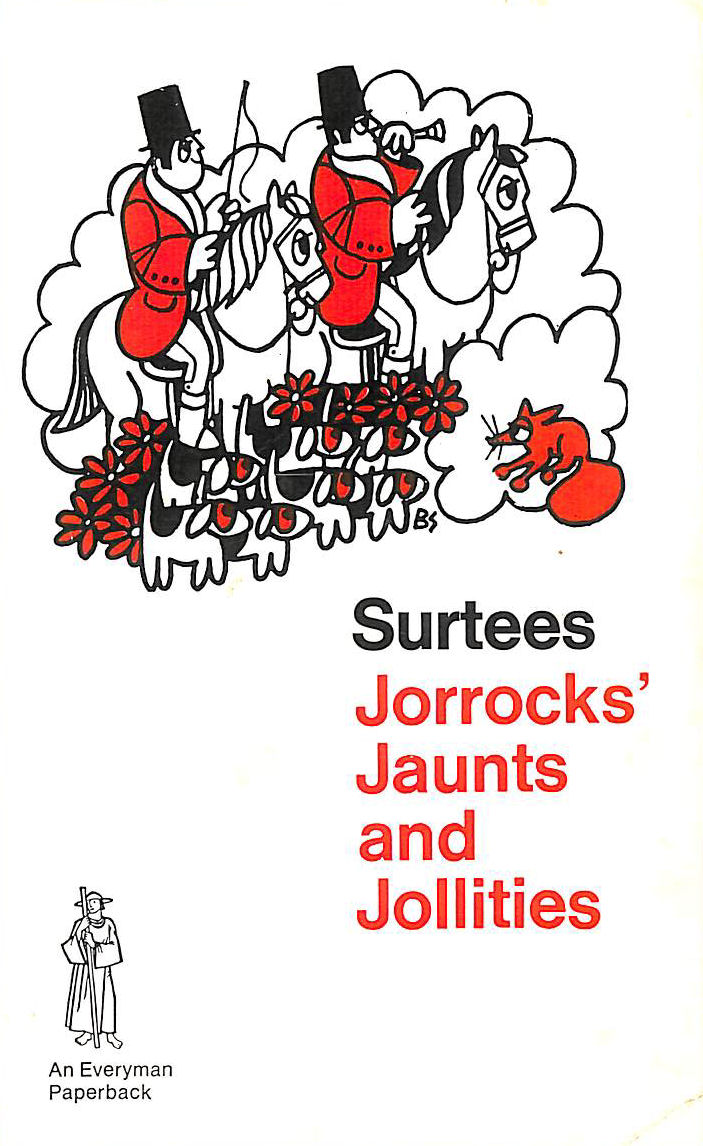 Jorrocks' Jaunts and Jollities (Everyman Paperbacks)