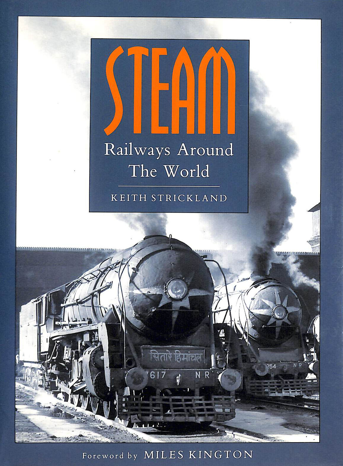 Steam Railways Around the World