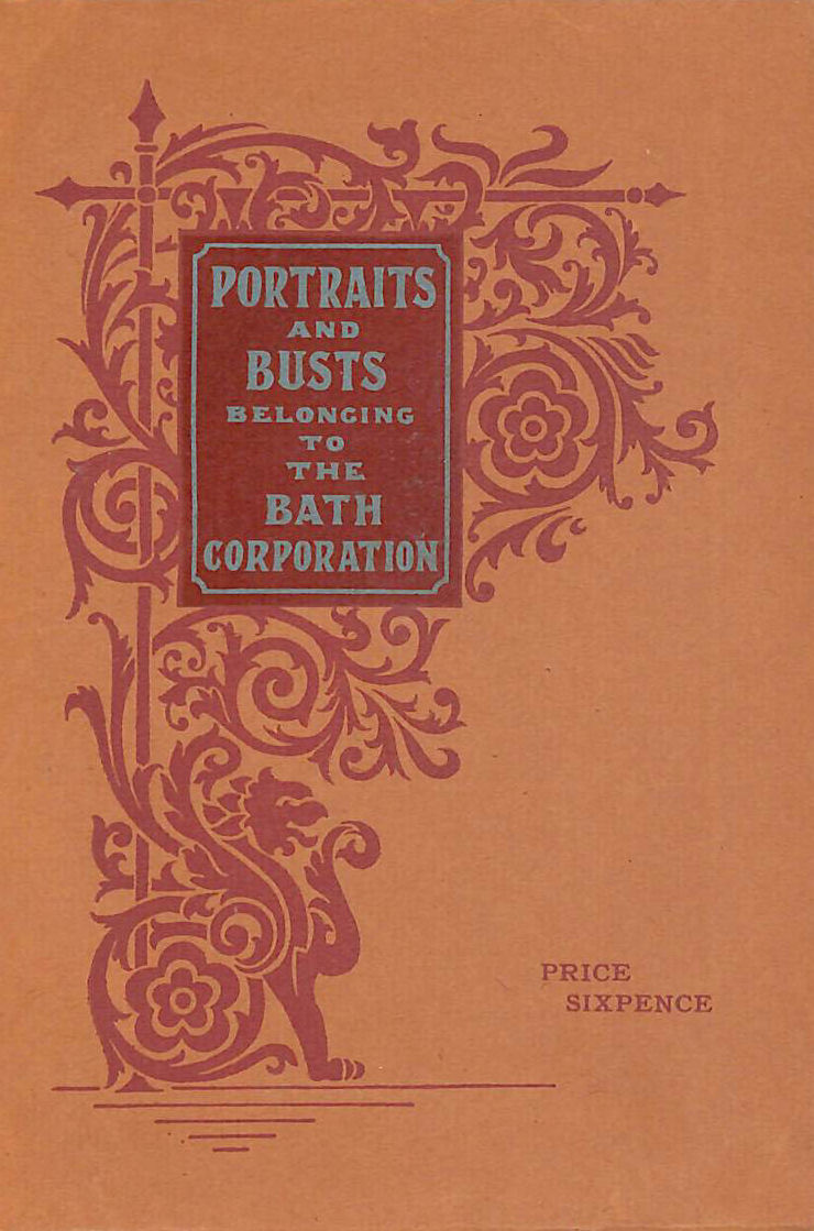 A Description of the Portraits and Busts in the Guildhall, Bath