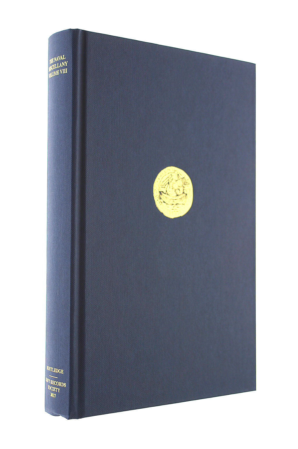 The Naval Miscellany: Volume VIII (Navy Records Society Publications)