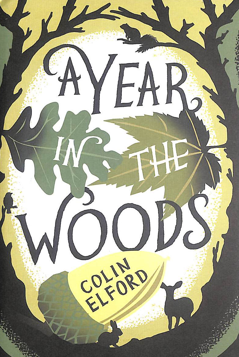 A Year in the Woods: The Diary of a Forest Ranger