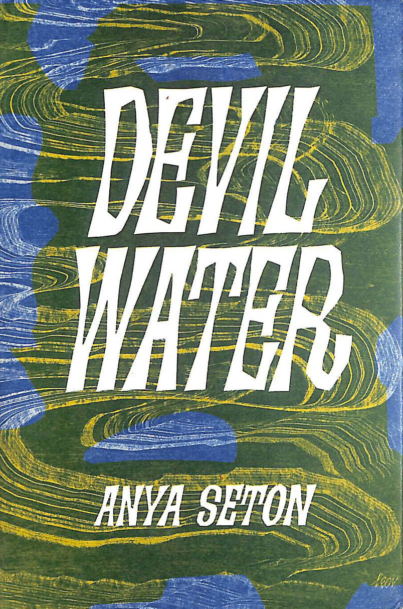 Devil Water by Anya Seton