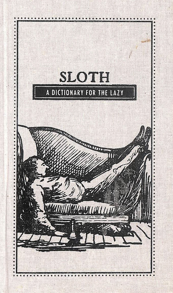 Sloth: A Dictionary for the Lazy