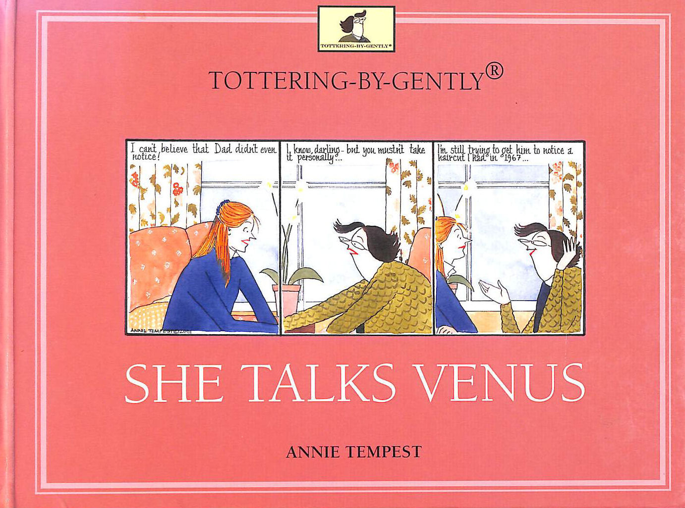 Tottering-by-Gently: She Talks Venus, He Talks Mars