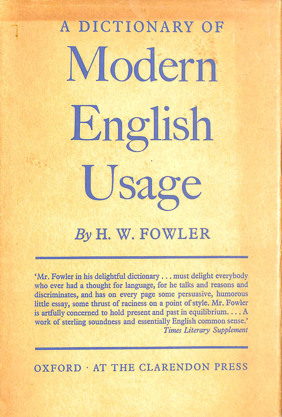 A Dictionary of Modern English Usage