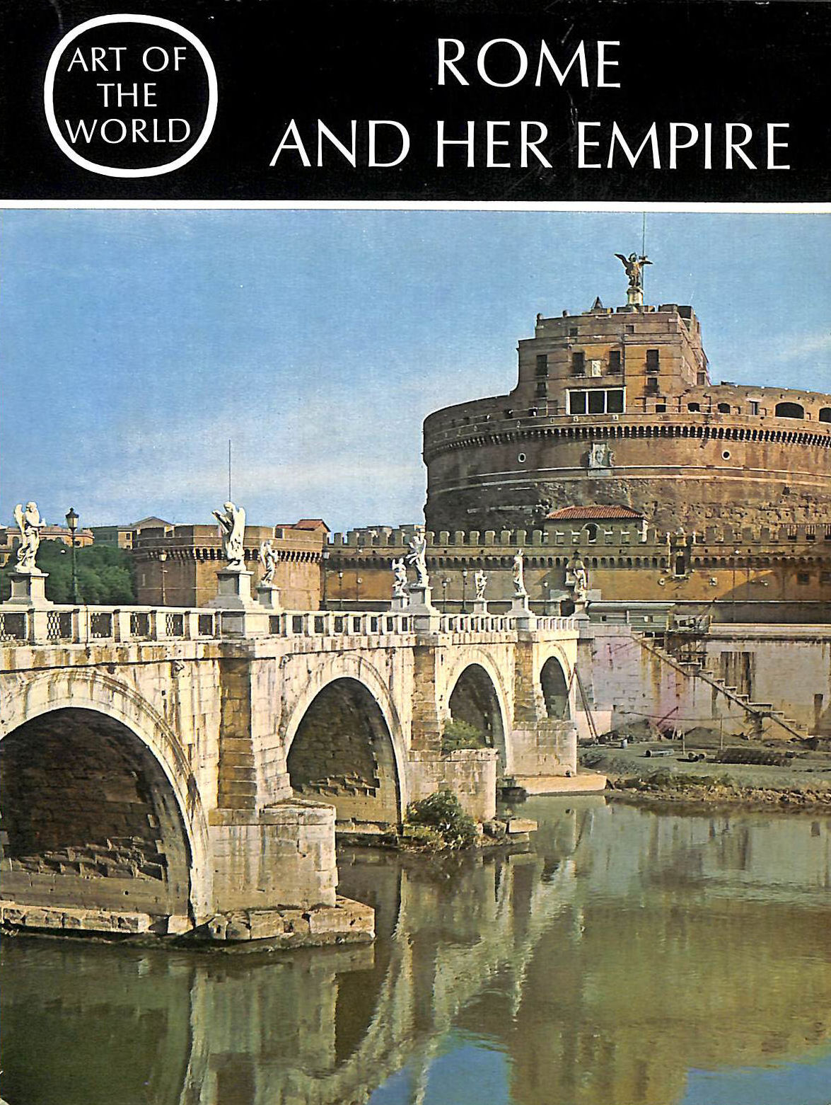 Rome and her Empire (Art of the world series)