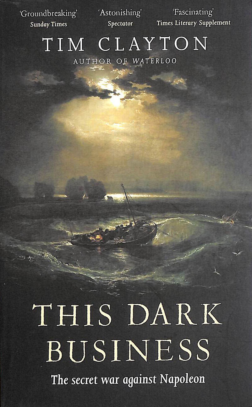 This Dark Business: The Secret War Against Napoleon