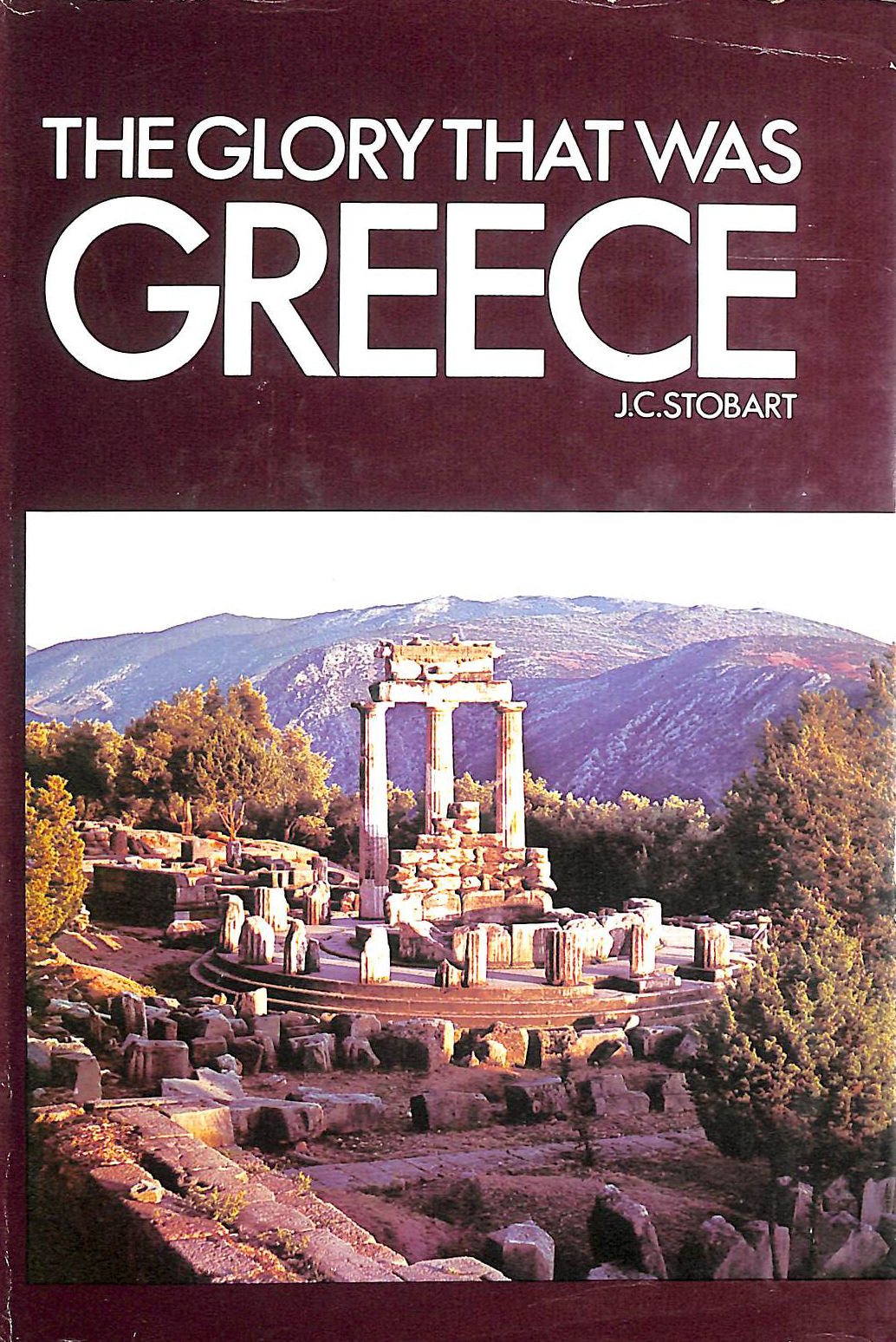 The Glory That Was Greece