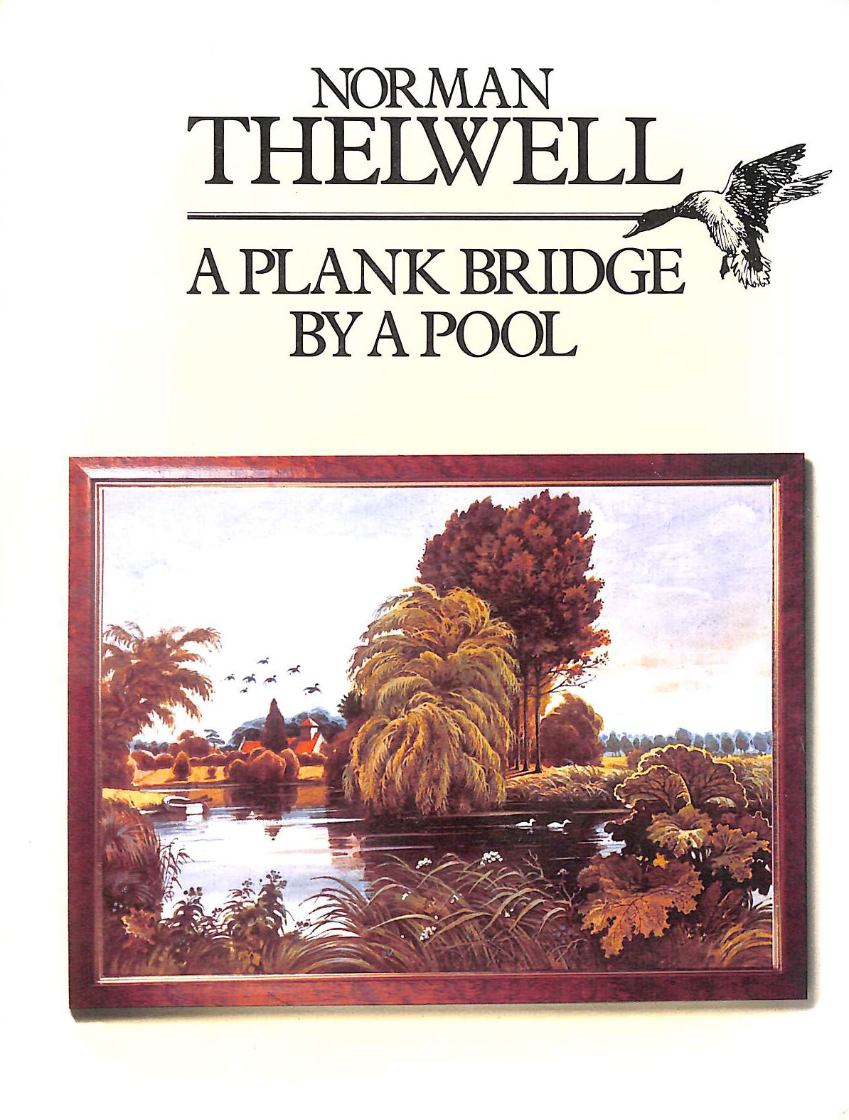A Plank Bridge by a Pool, Gift inscription by Norman Thelwell