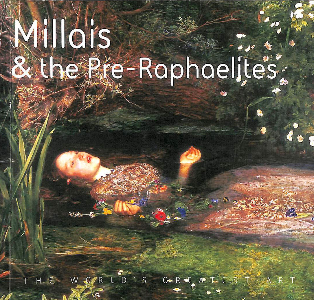 Millais & The Pre-Raphaelites