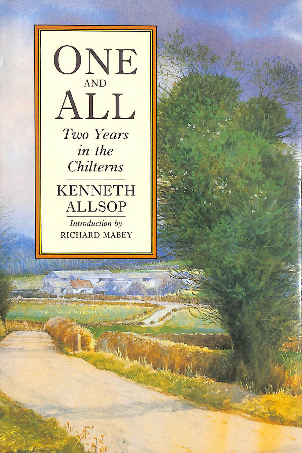 One and All: Two Years in the Chilterns