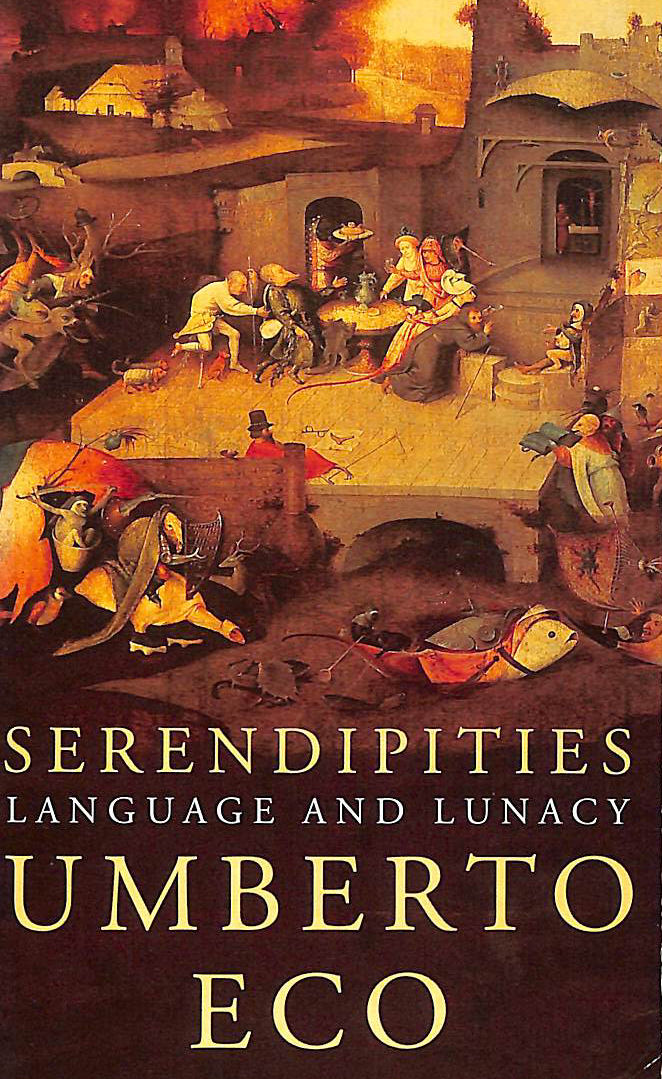 Serendipities: Language and Lunacy