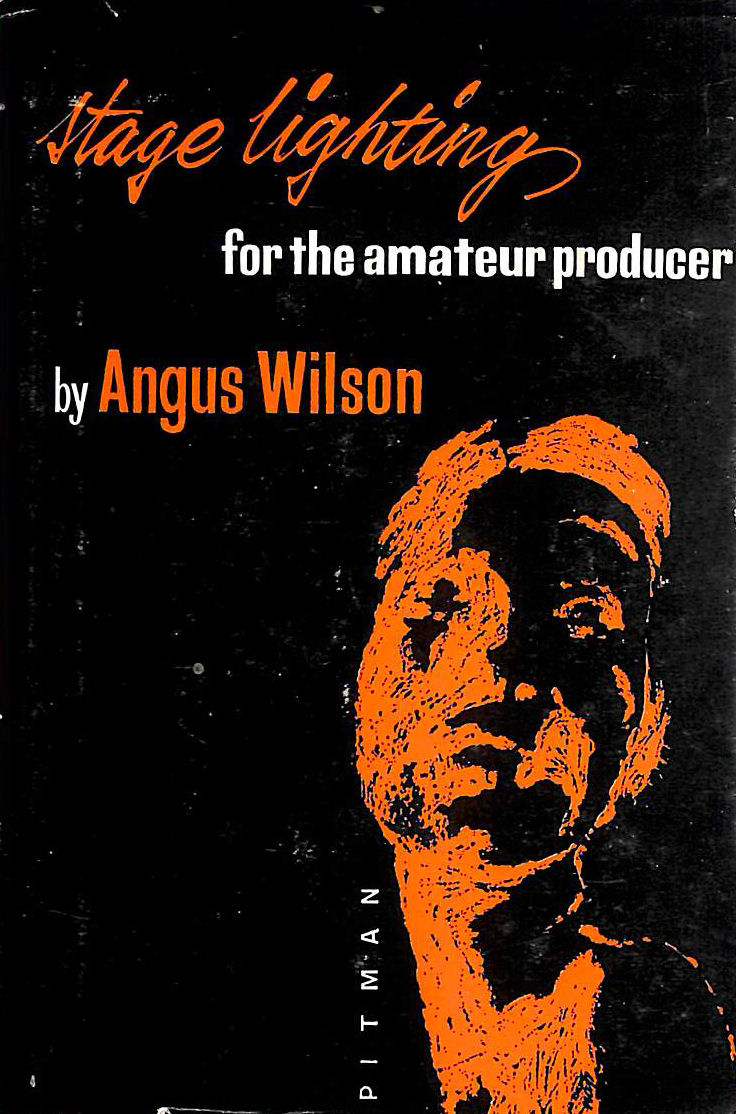 Stage lighting for the amateur producer: With a chapter on Lighting for plays in churches
