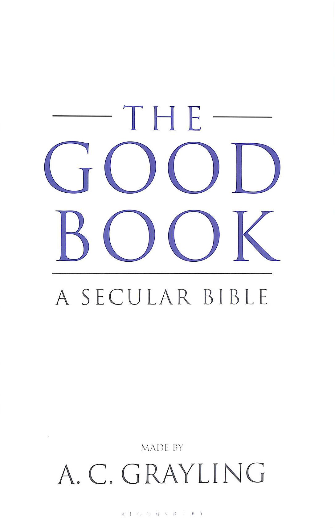 The Good Book: A Secular Bible