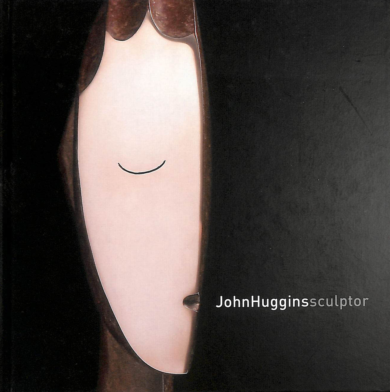 John Huggins: Sculptor, Works 2006-2012