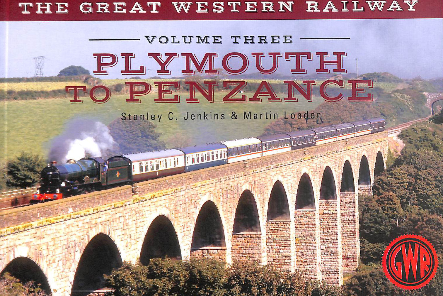 The Great Western Railway Volume Three Plymouth To Penzance