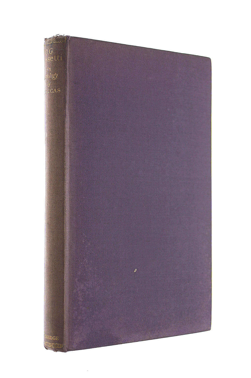 Dante Gabriel Rossetti : an anthology chosen by F.L. Lucas