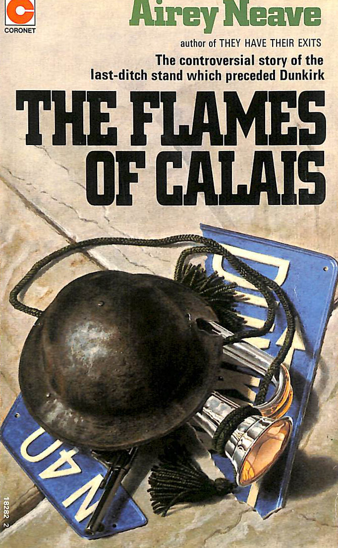 The Flames of Calais: A Soldiers Battle 1940