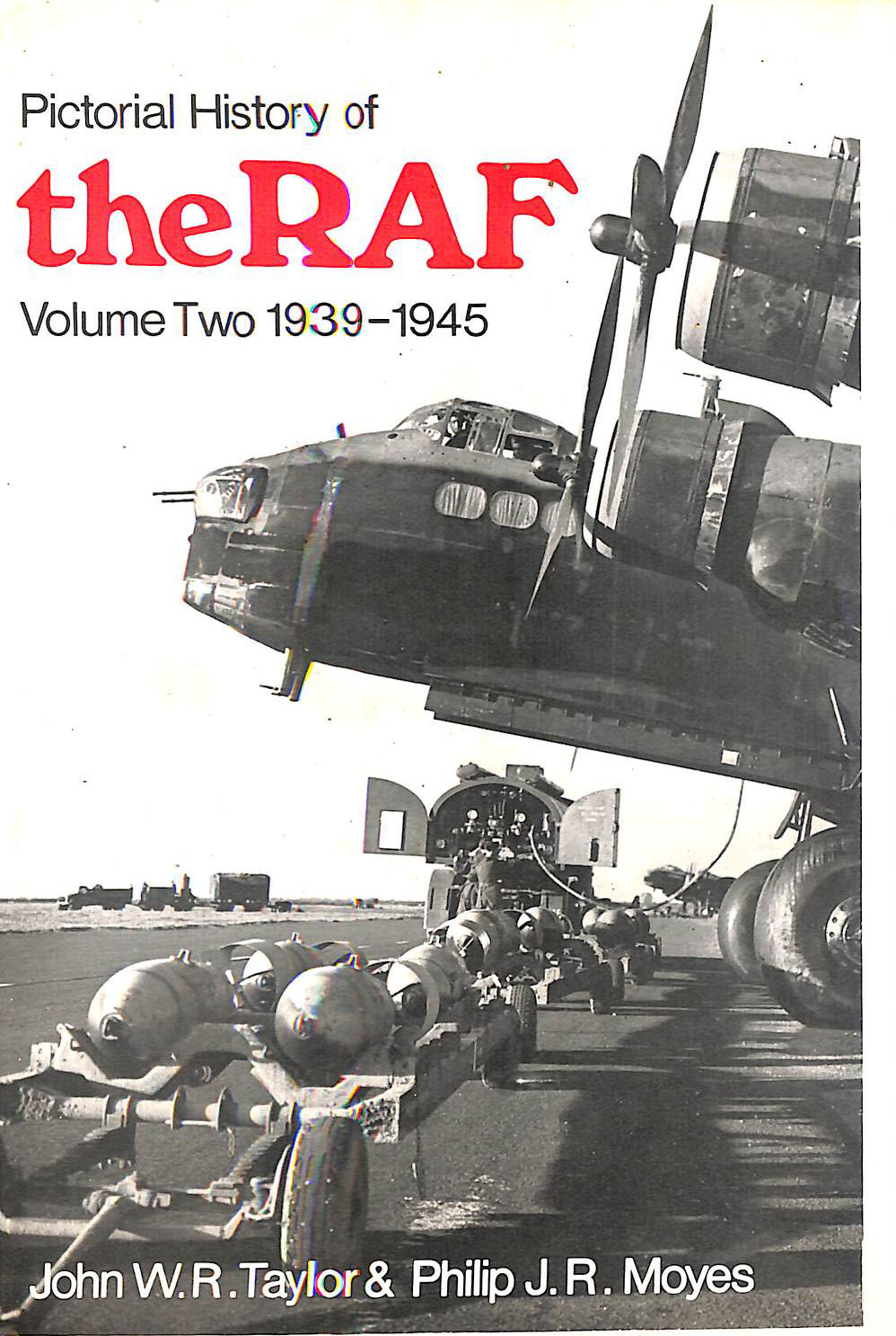Pictorial History of the Royal Air Force Volume Two 1939-45
