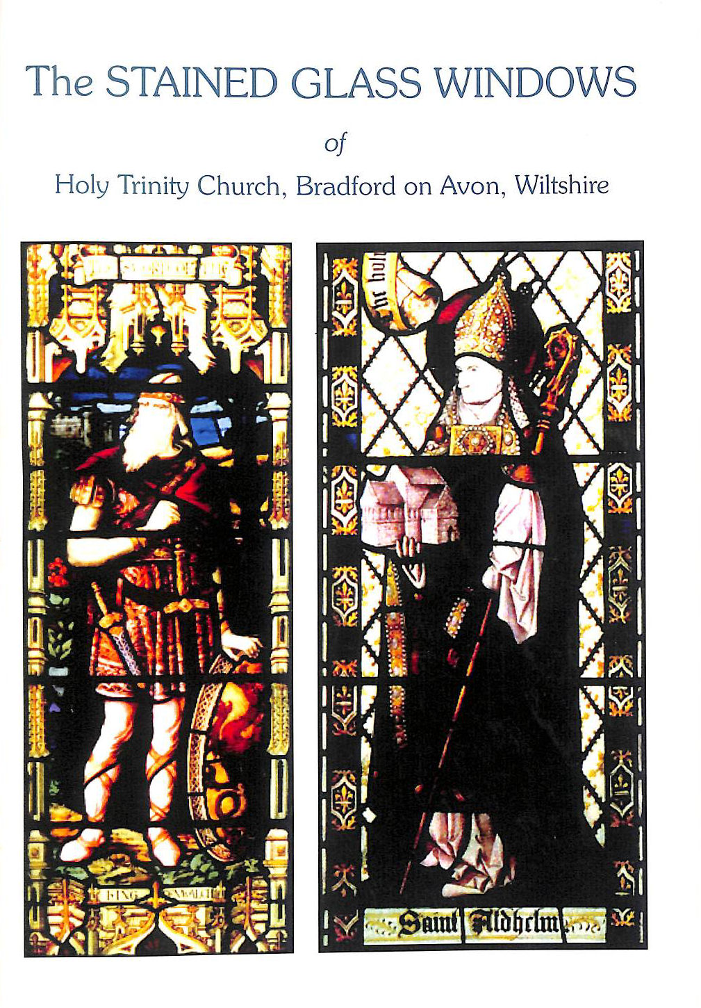 The Stained Glass Windows of Holy Trinity Church, Bradford on Avon, Wiltshire