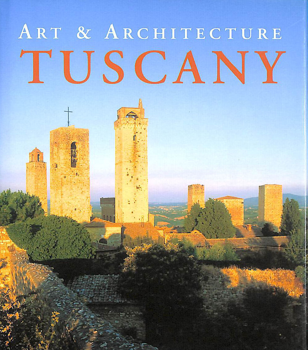 Tuscany (Art & Architecture)