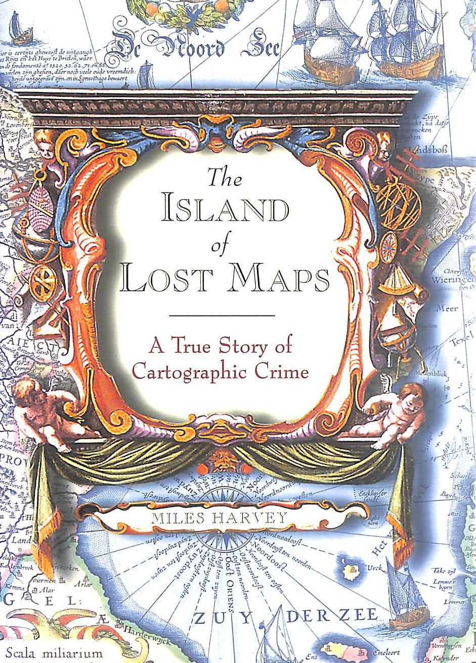 The Island of Lost Maps: A True Story of Cartographic Crime