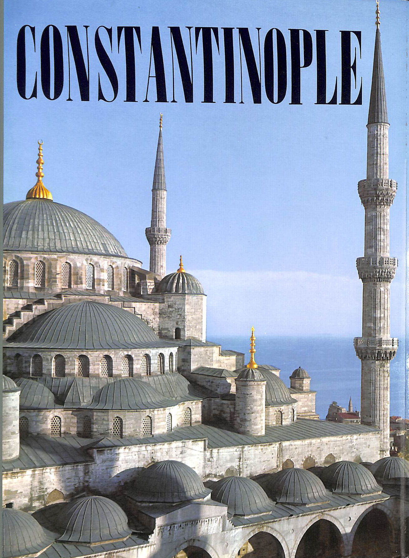 Constantinople. Byzantium - Istanbul