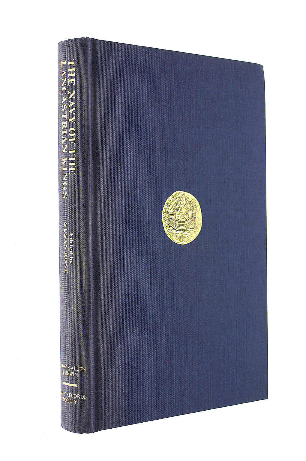 The Navy of the Lancastrian Kings: Accounts and Inventories of William Soper, Keeper of the King's Ships, 1422-1427