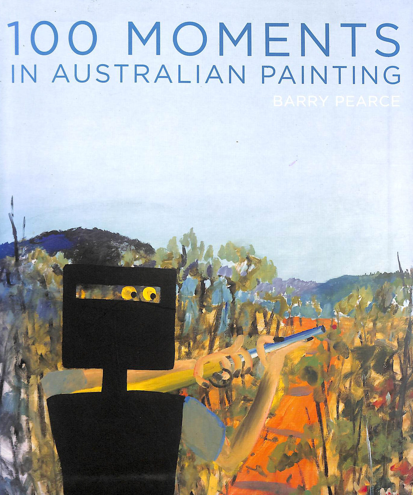 100 Moments of Australian Painting from the Art Gallery of New South Wales