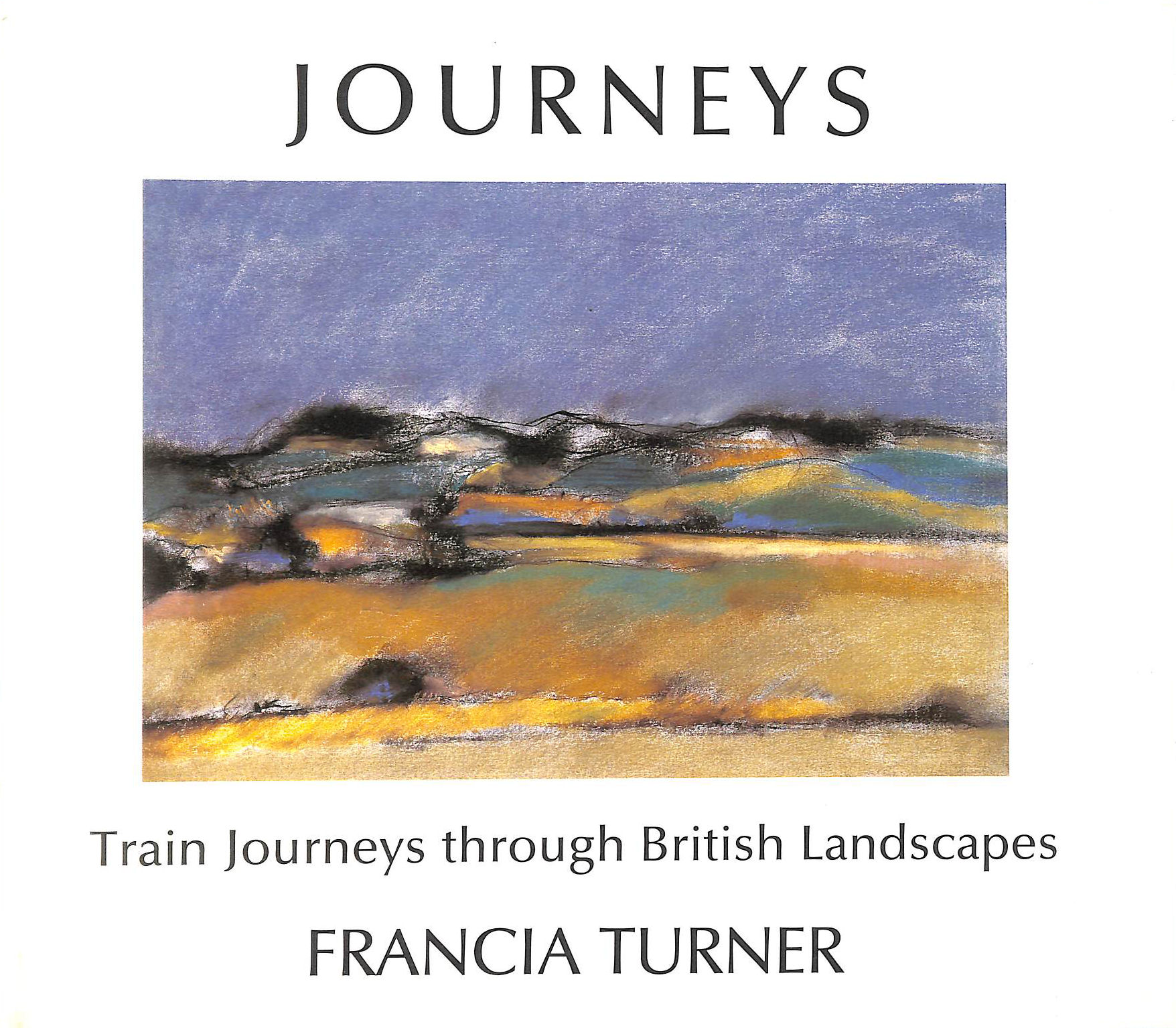 Journeys: Train Journeys Through the British Landscape