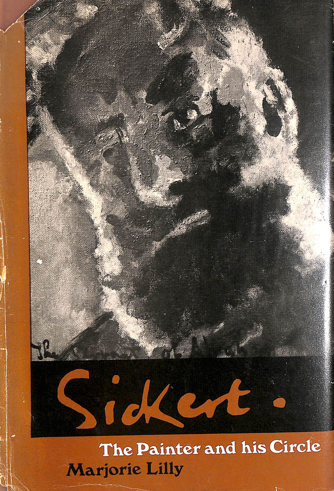 Sickert, the Painter and His Circle