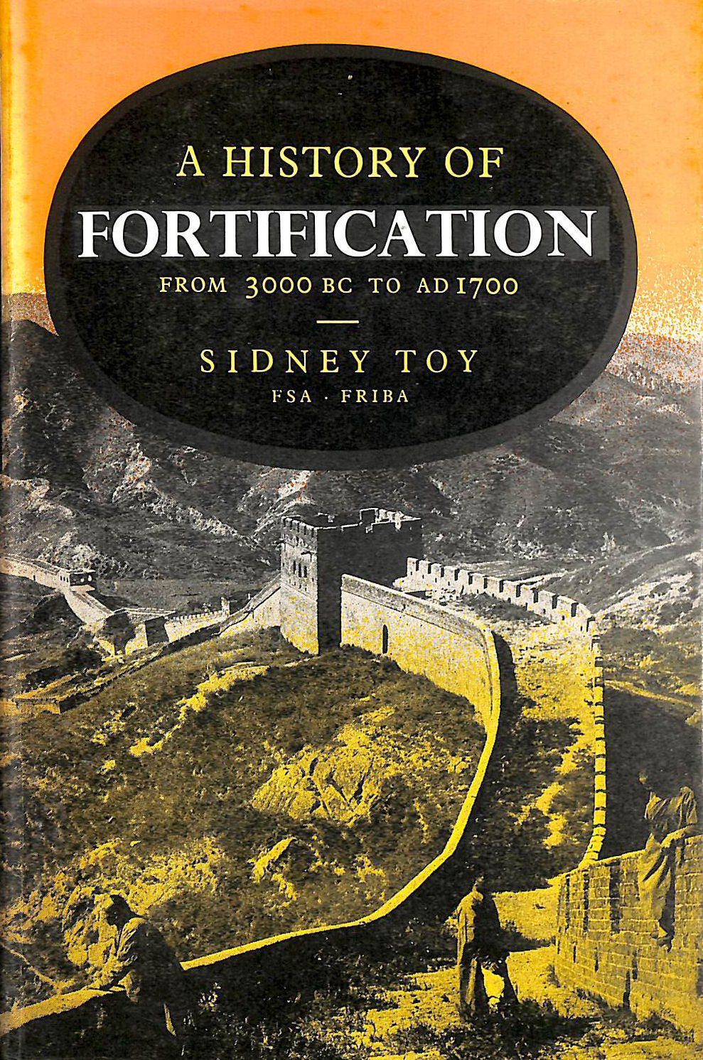 A History Of Fortification From 3000 B.C. To A.D.1700