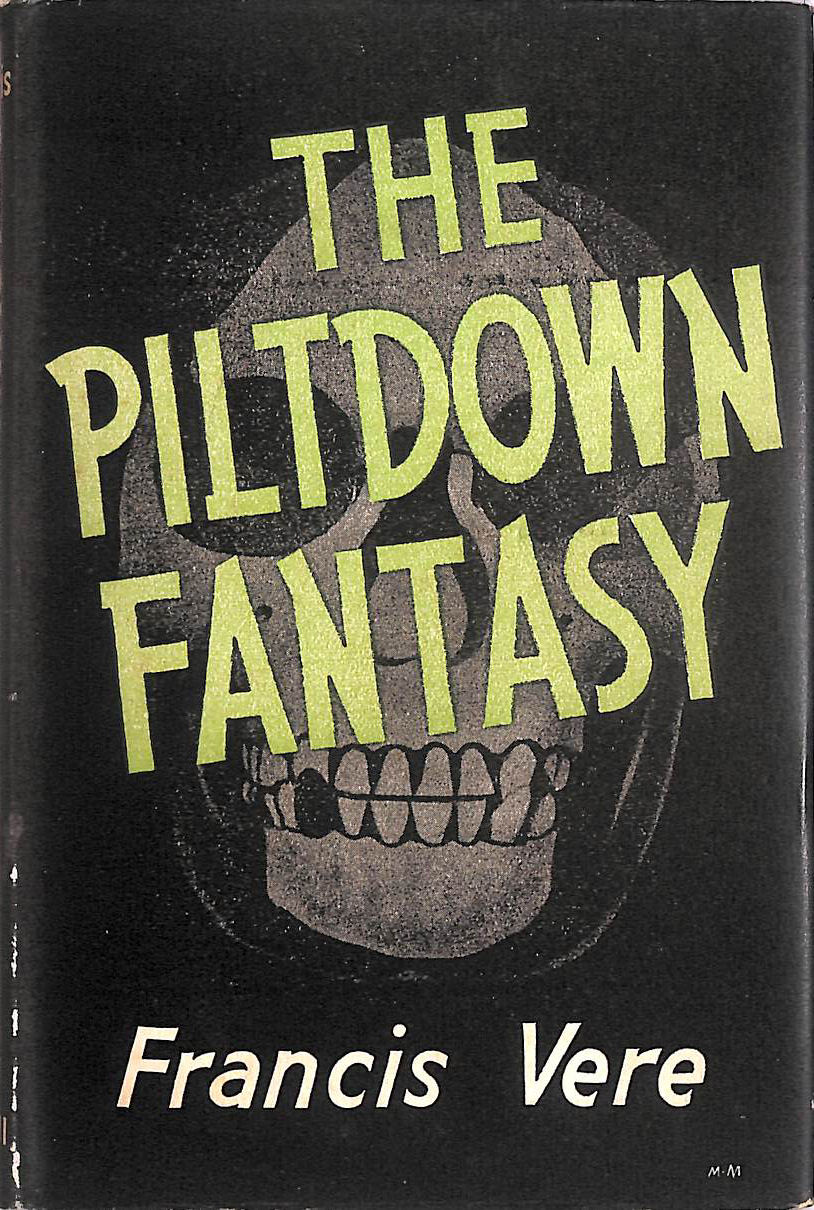 The Piltdown Fantasy