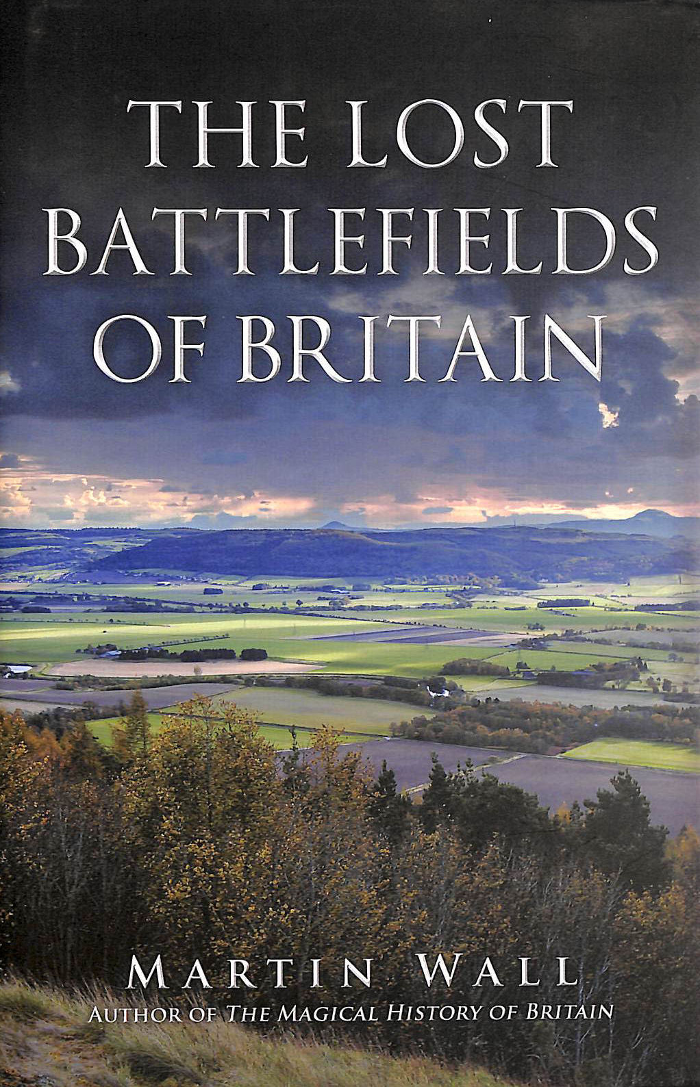 The Lost Battlefields of Britain