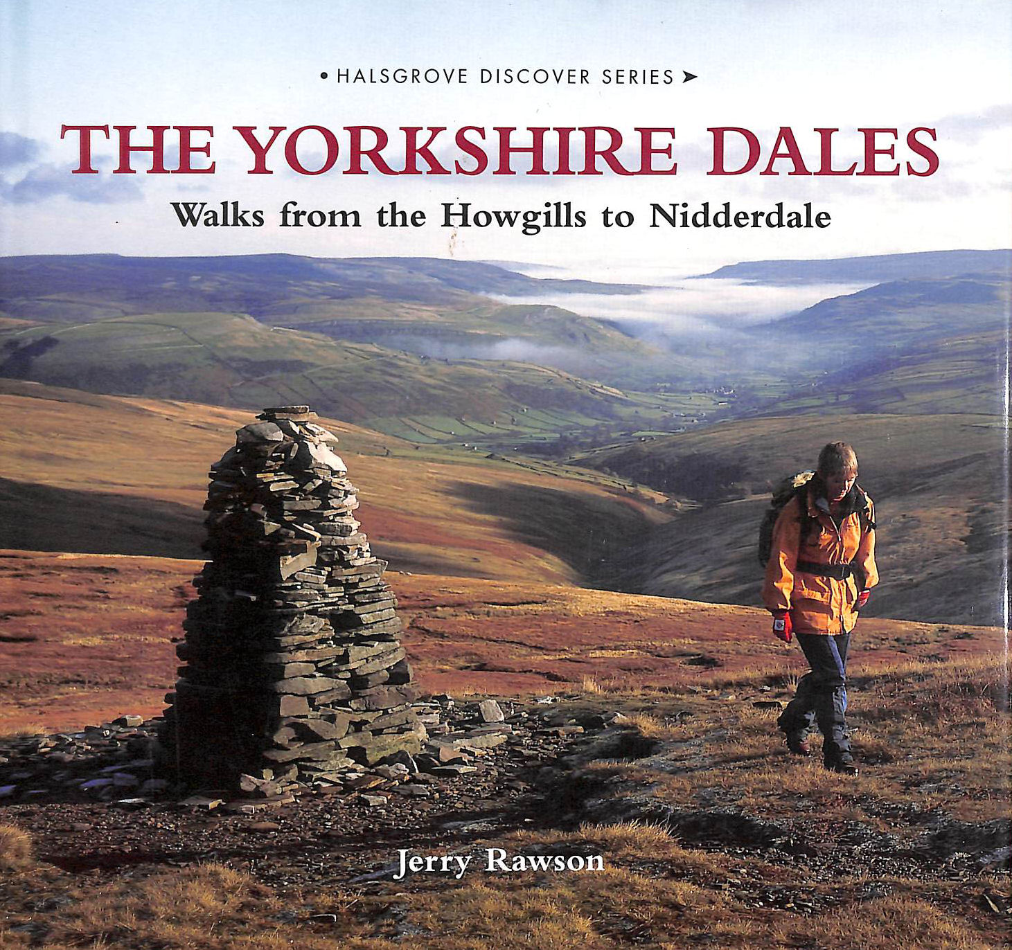 The Yorkshire Dales Walks from the Howgills to Nidderdale