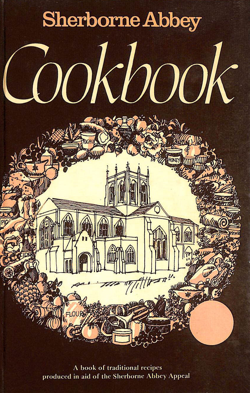 Sherborne Abbey Cook Book