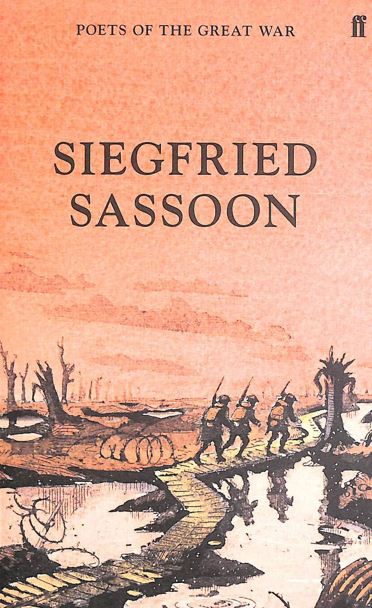 Siegfried Sassoon - The War Poems