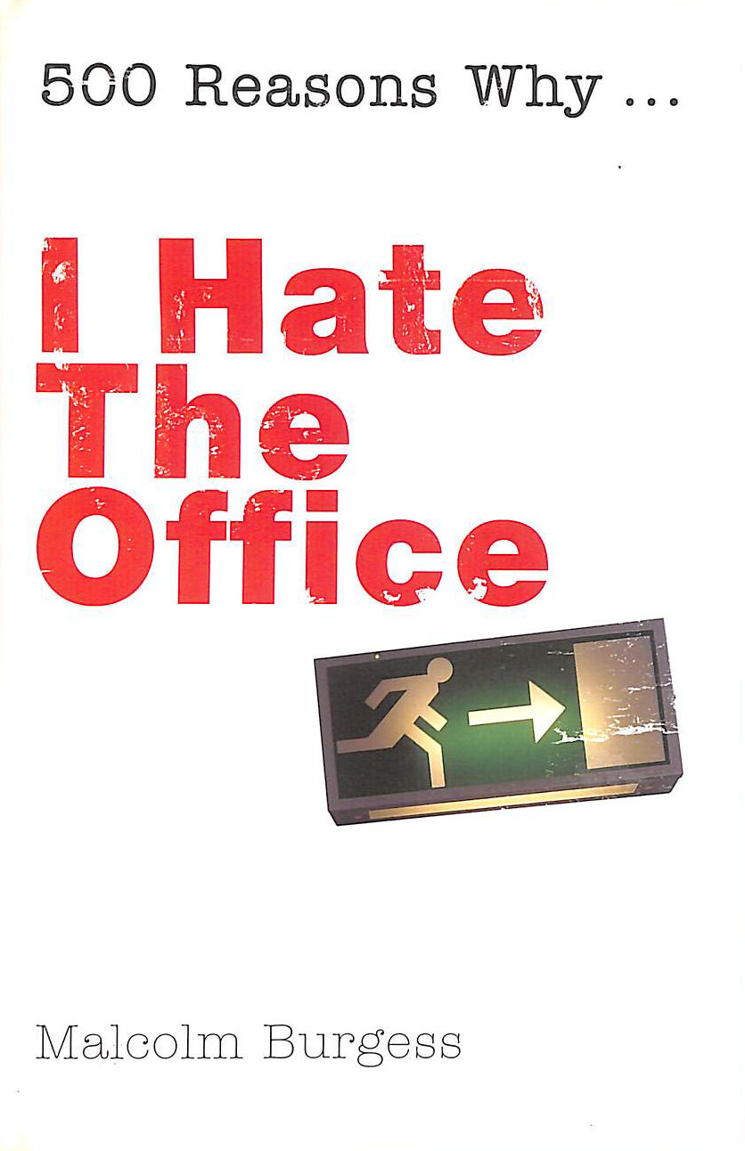 I Hate the Office