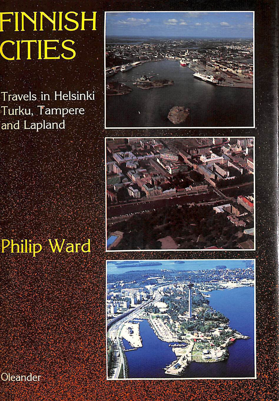 Finnish Cities: Travels in Helsinki, Turku, Tampere and Lapland