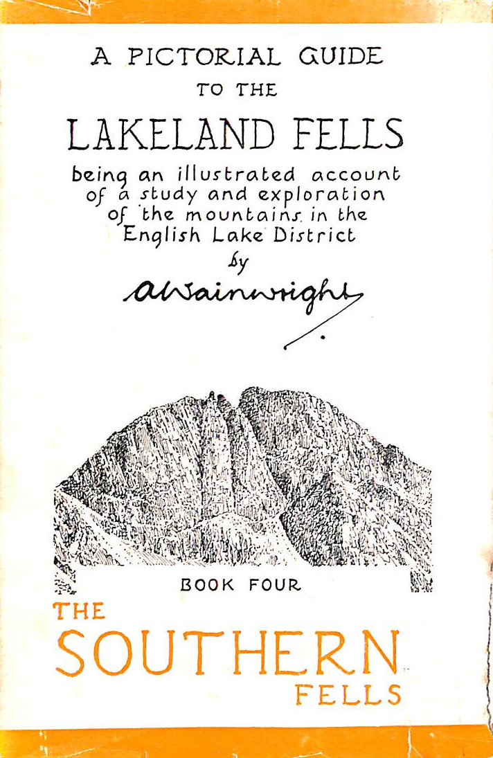 A Pictorial Guide To The Lakeland Fells Book Four The Southern Fells